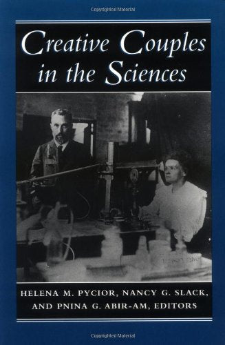 Creative Couples in the Sciences (Lives of Women in Science)