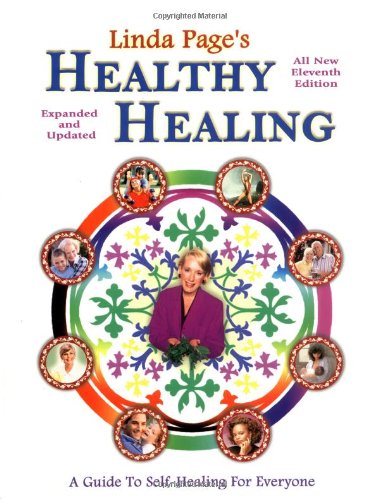Healthy Healing: A Guide to Self Healing for Everyone (Eleventh Edition)
