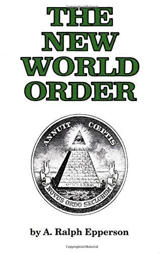 The New World Order by Epperson, Ralph