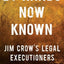 By Hands Now Known: Jim Crow's Legal Executioners
