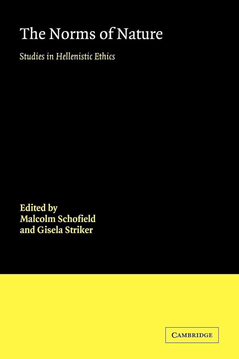 The Norms of Nature: Studies in Hellenistic Ethics