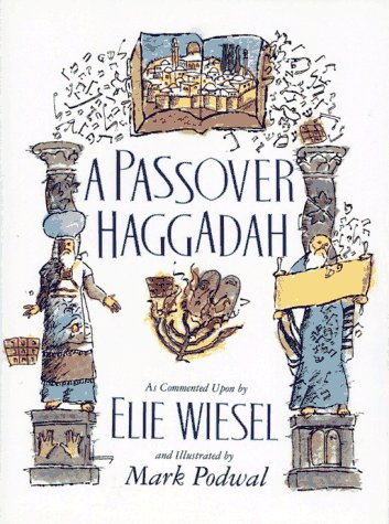 A Passover Haggadah by Wiesel, Elie