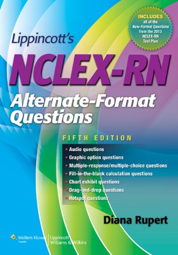 Lippincott's NCLEX-RN Alternate-Format Questions