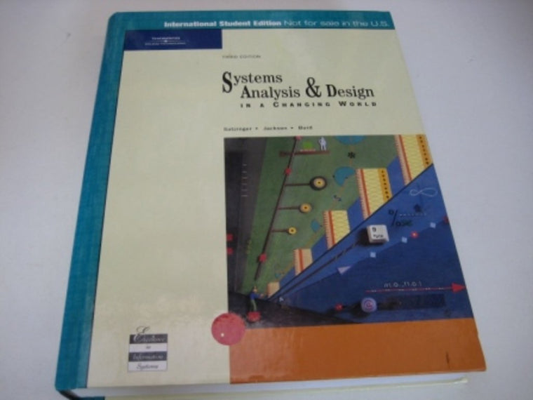 Systems Analysis and Design in a Changing World, Third Edition