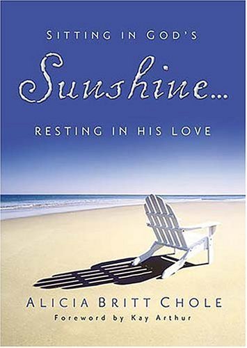 Sitting In God's Sunshine ... Resting In His Love