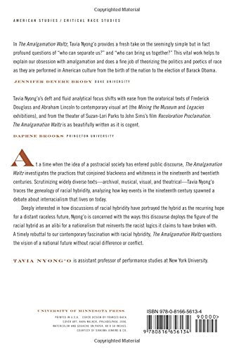 The Amalgamation Waltz: Race, Performance, and the Ruses of Memory