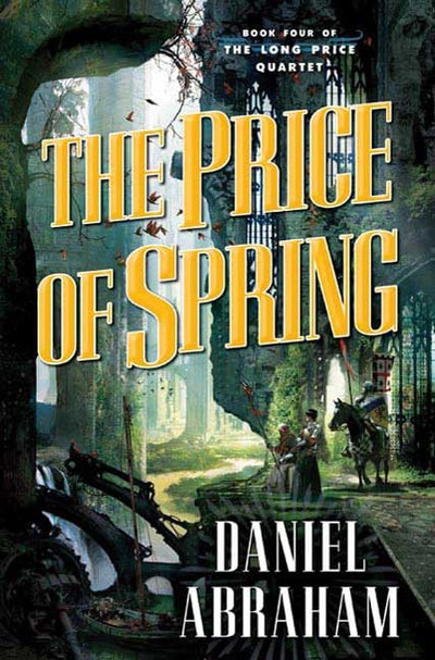 The Price of Spring (The Long Price Quartet)