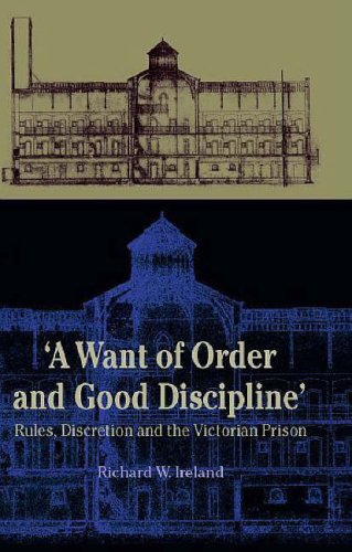 'A Want of Order and Good Discipline': Rules, Discretion and