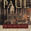 Paul: His Life and Teaching