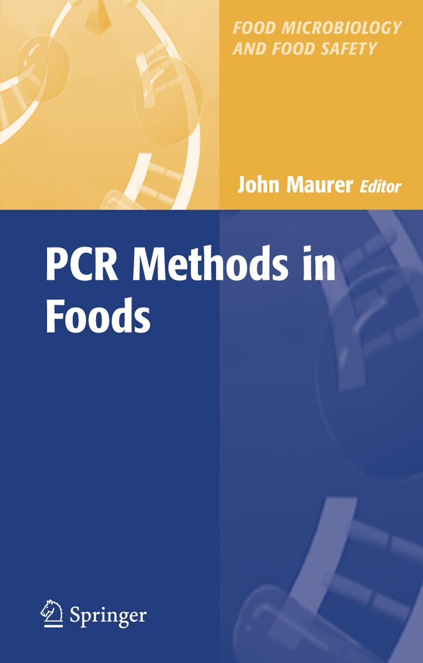 PCR Methods in Foods (Food Microbiology and Food Safety)