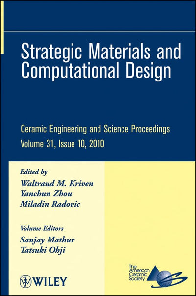 Strategic Materials and Computational Design, Volume 31, Issue 10 (Ceramic Engineering and Science Proceedings)