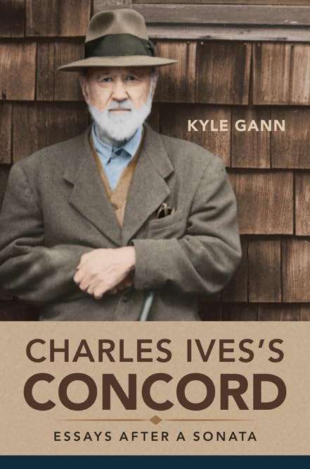 Charles Ives's Concord: Essays after a Sonata (Music in Amer