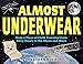 Almost Underwear: How a Piece of Cloth Traveled from Kitty Hawk to the Moon and Mars