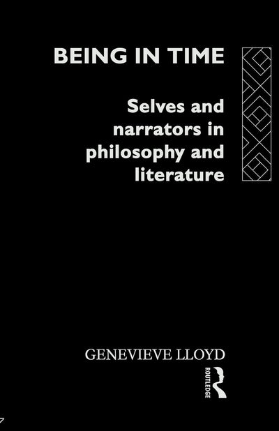 Being in Time: Selves and Narrators in Philosophy and Literature (Ideas)