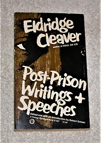 Eldridge Cleaver: Post-Prison Writings and Speeches