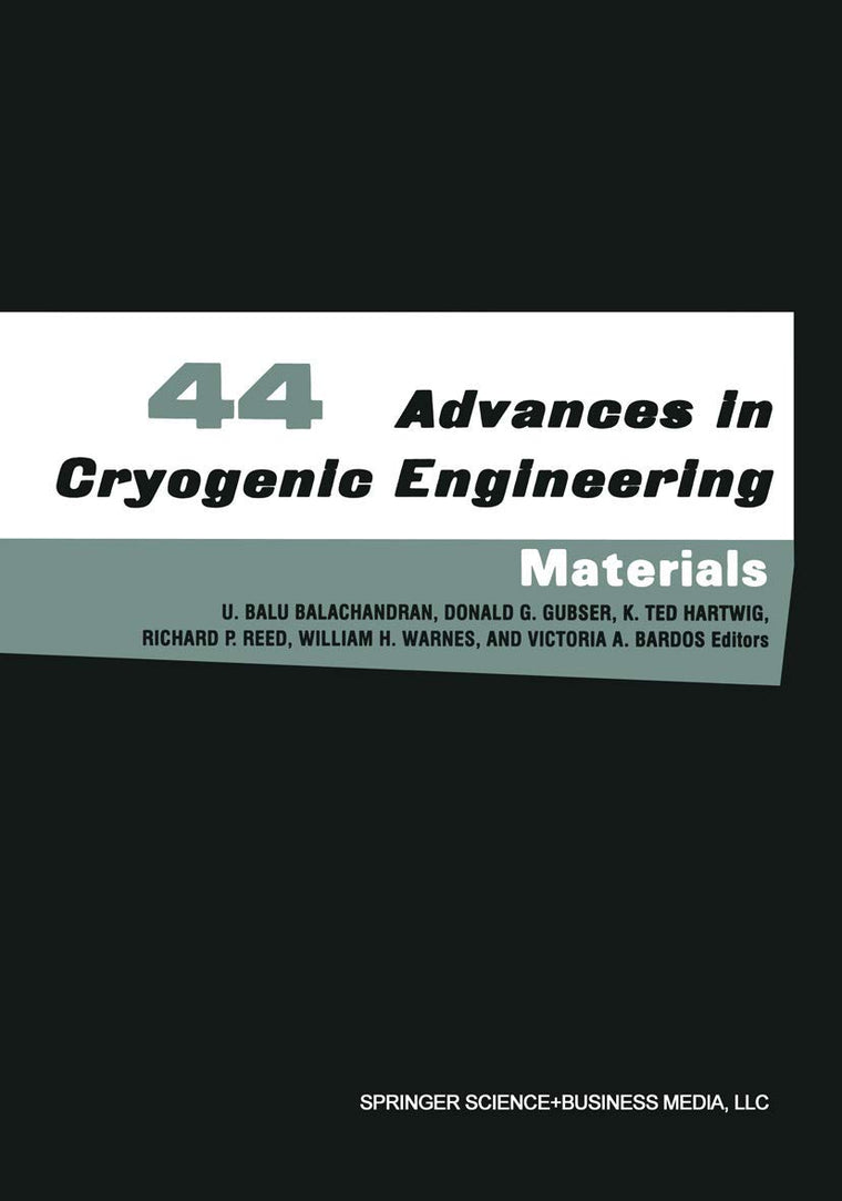 Advances in Cryogenic Engineering (Materials): Parts A & B. Structural and Cryocooler Materials (Advances in Cryogenic Engineering)