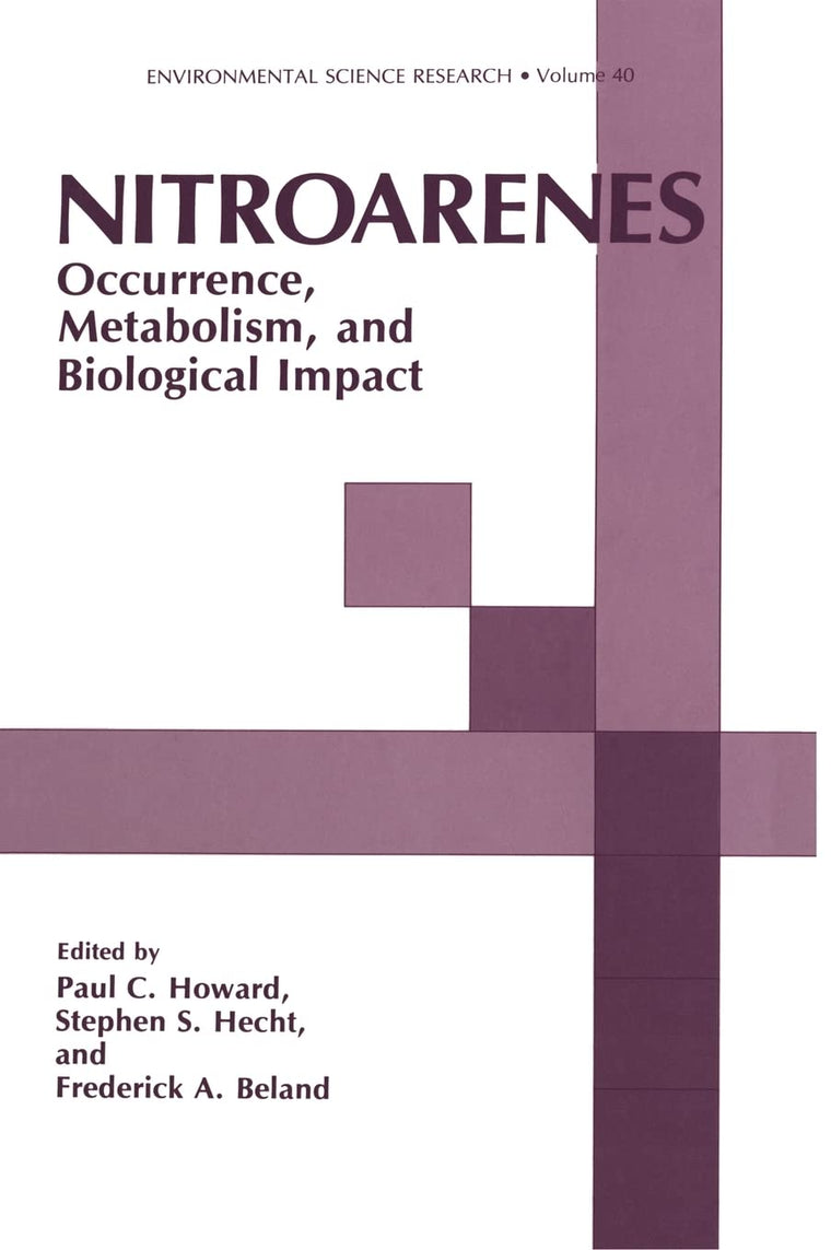 Nitroarenes: Occurence, Metabolism, Biological Impact (Environmental Science Research)