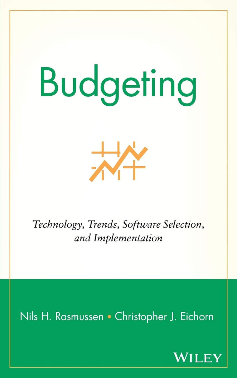 Budgeting: Technology, Trends, Software Selection, and Implementation