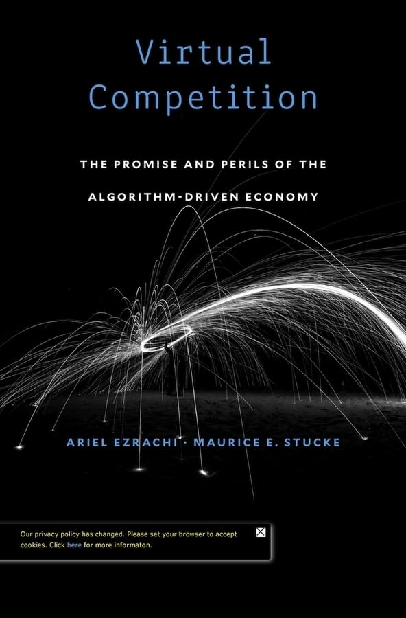Virtual Competition: The Promise and Perils of the Algorithm