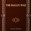 The Gallic War: De Bello Gallico