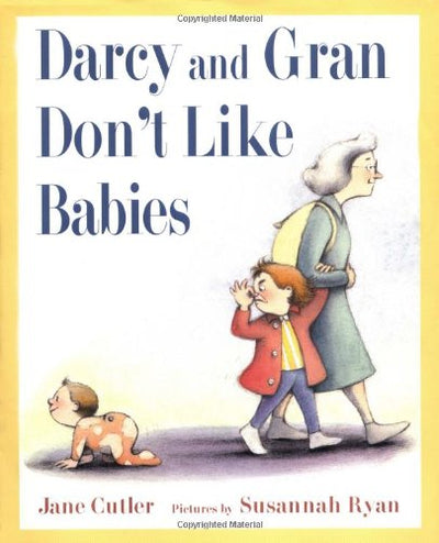 Darcy and Gran Don't Like Babies