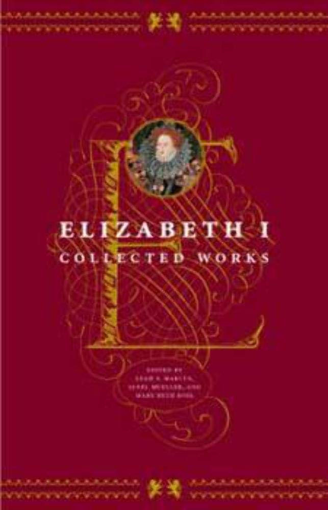 Elizabeth I: Collected Works by Elizabeth I
