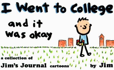 I Went to College, and It Was Okay