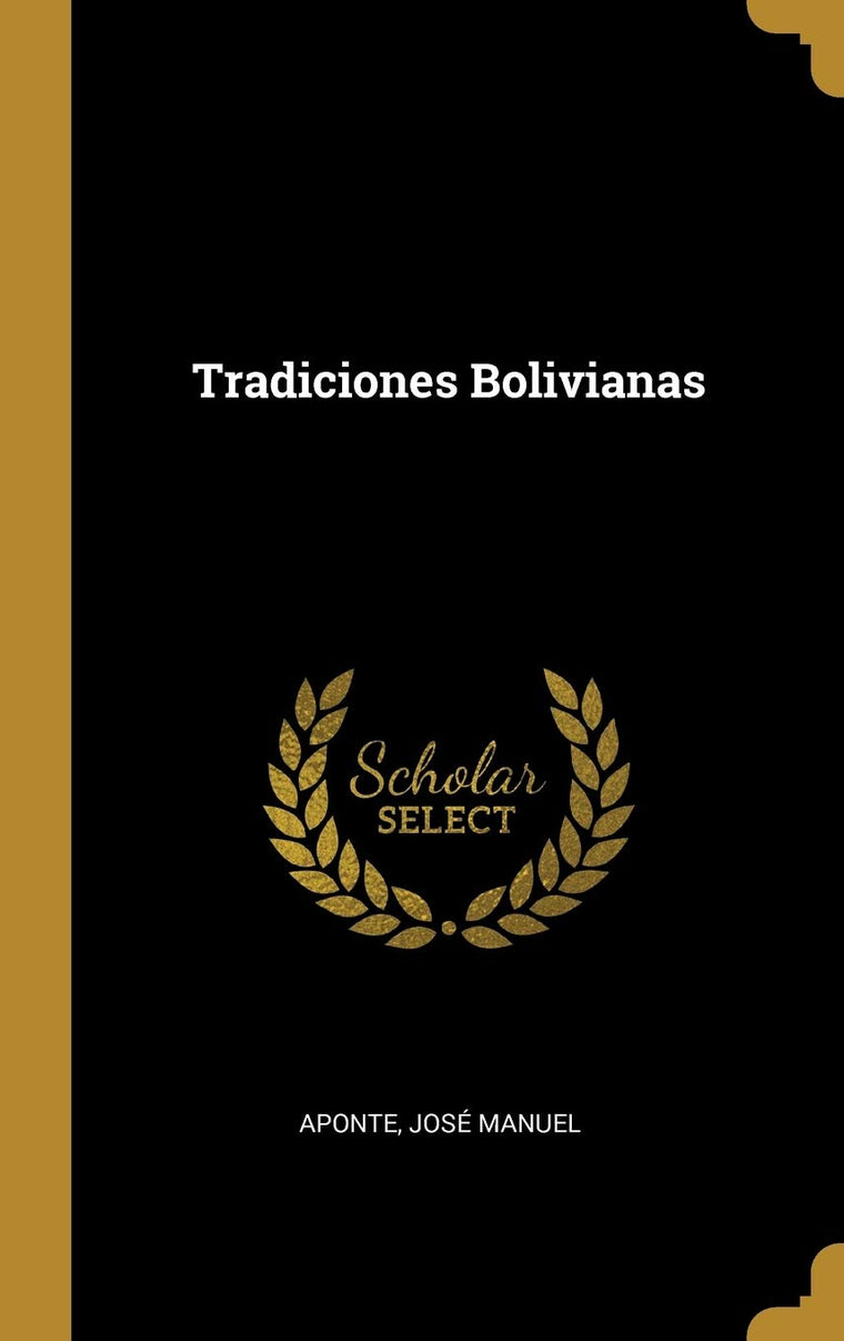 Tradiciones Bolivianas (Spanish Edition)