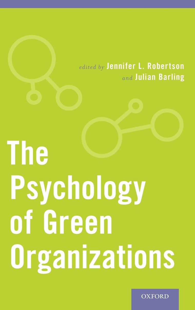 The Psychology of Green Organizations