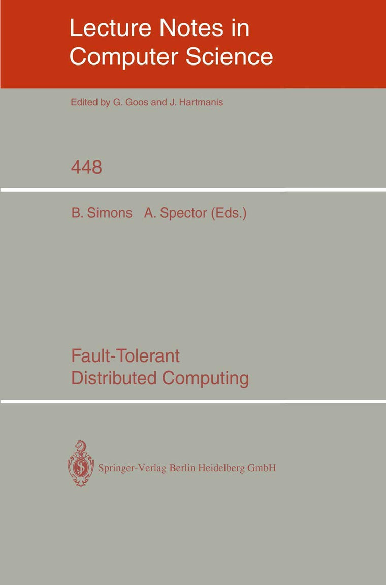 Fault-Tolerant Distributed Computing (Lecture Notes in Computer Science, 448)