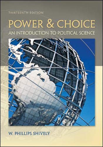Power & Choice: An Introduction to Political Science