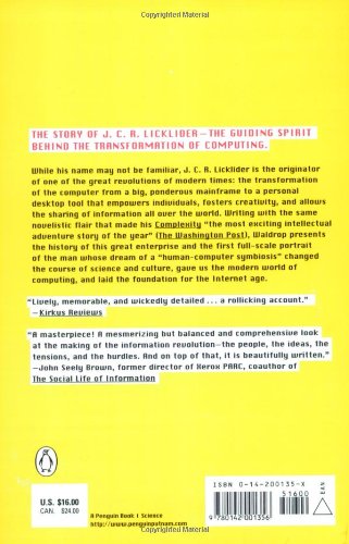 The Dream Machine: J.C.R. Licklider and the Revolution That Made Computing Personal — back cover