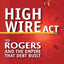 High Wire Act: Ted Rogers and the Empire that Debt Built by