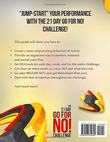 The Go for No! 21 Day Challenge: A Proven Jump Start Program for Implementing Go for No! and Getting Results Fast!