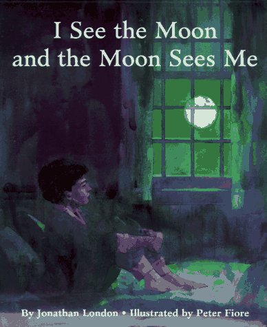 I See the Moon and the Moon Sees Me