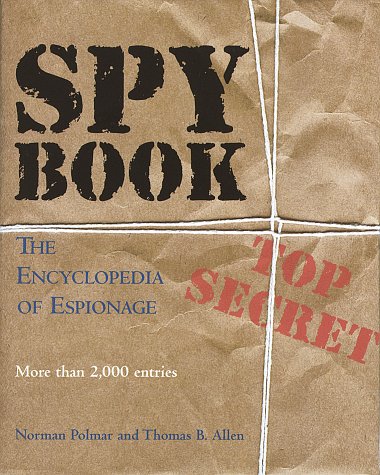 Spy Book: The Encyclopedia of Espionage