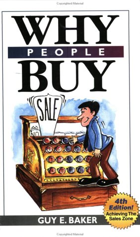 Why People Buy : Achieving the Selling Zone