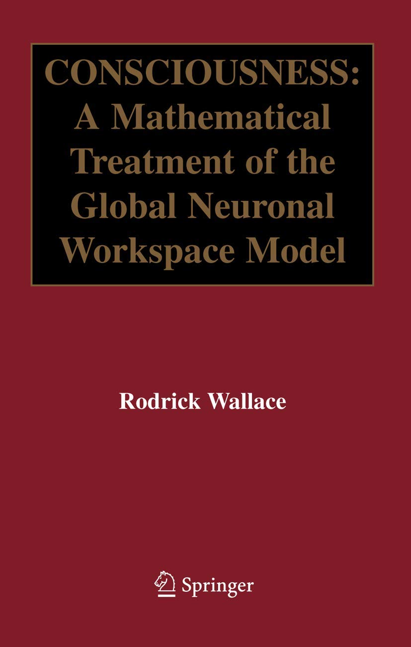 Consciousness: A Mathematical Treatment of the Global Neuronal Workspace Model