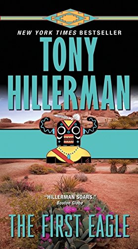 The First Eagle (A Leaphorn and Chee Novel)