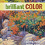 Brilliant Color: Painting Vibrant Outdoor Scenes