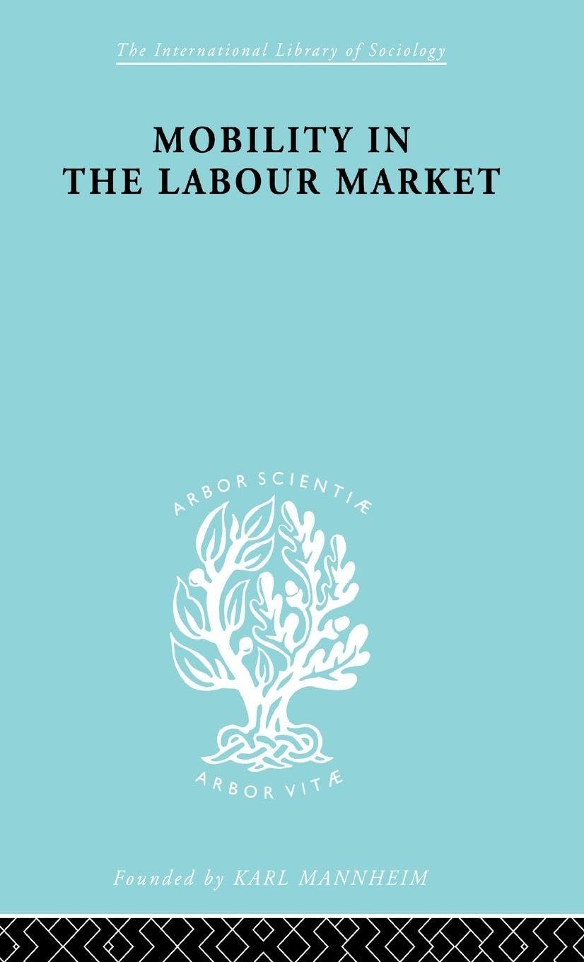 Mobility in the Labour Market: Employment Changes in Battersea and Dagenham (International Library of Sociology)