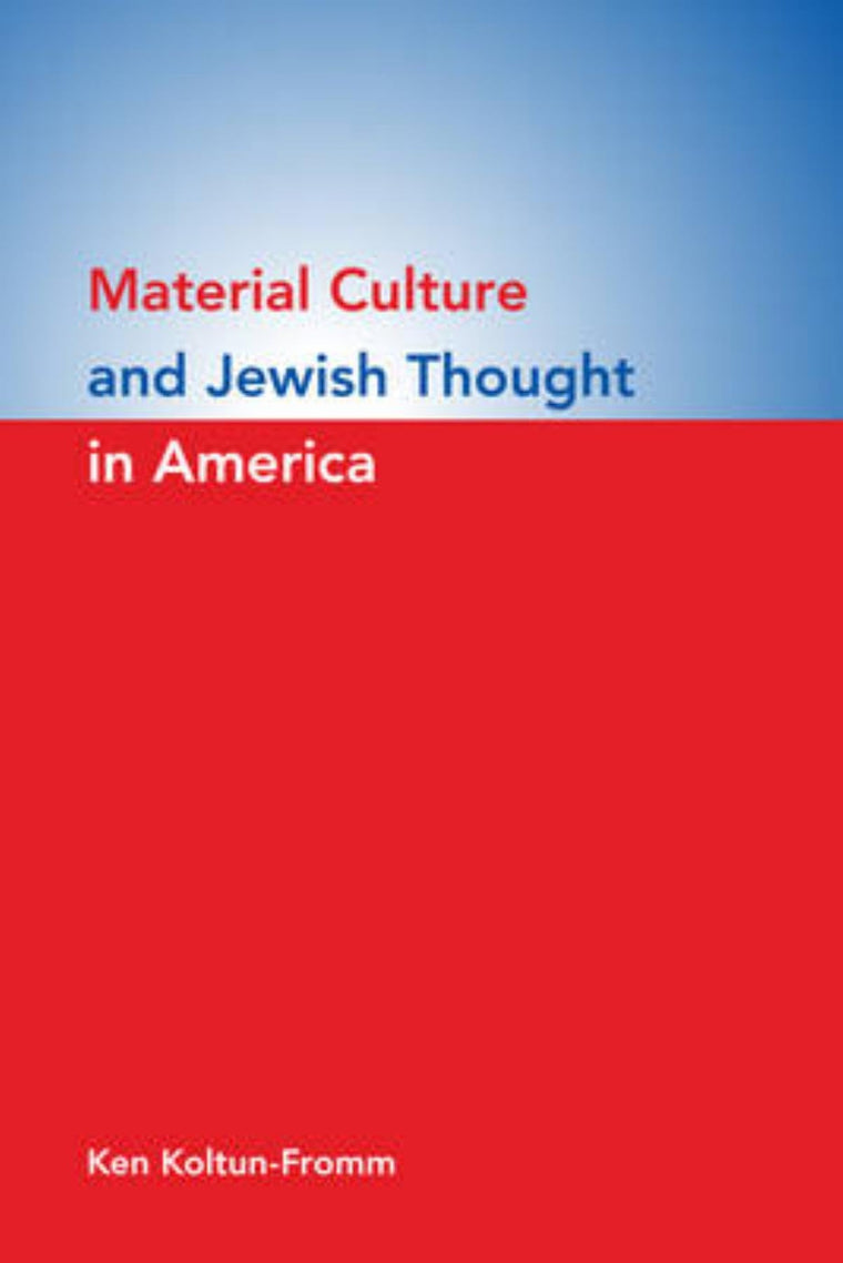 Material Culture and Jewish Thought in America