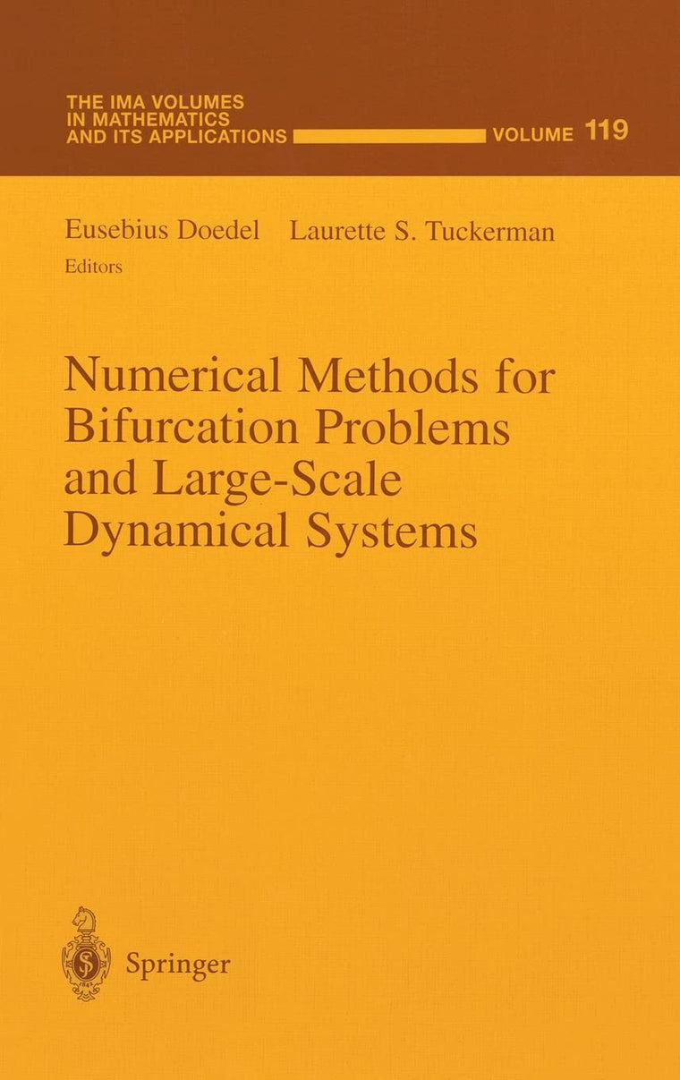 Numerical Methods for Bifurcation Problems and Large-Scale Dynamical Systems (The IMA Volumes in Mathematics and its Applications)