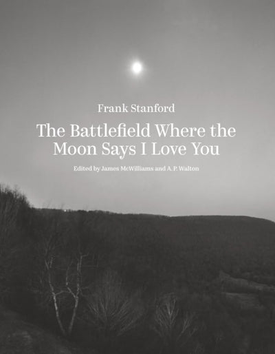 The Battlefield Where the Moon Says I Love You