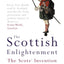 The Scottish Enlightenment : The Scots' Invention of the Modern World