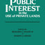 Public Interest in the Use of Private Lands: (Environmental Regeneration)