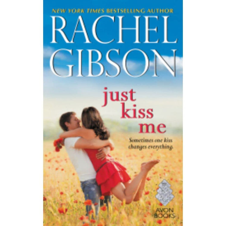 Just Kiss Me: A Hot Contemporary Second Chance Romantic Comedy - Love Story with Southern Flair