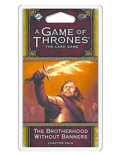 A Game of Thrones LCG Second Edition: The Brotherhood Without Banners