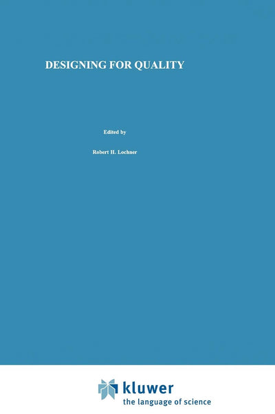 Designing for Quality: An introduction to the best of Taguchi and Western methods of statistical experimental design