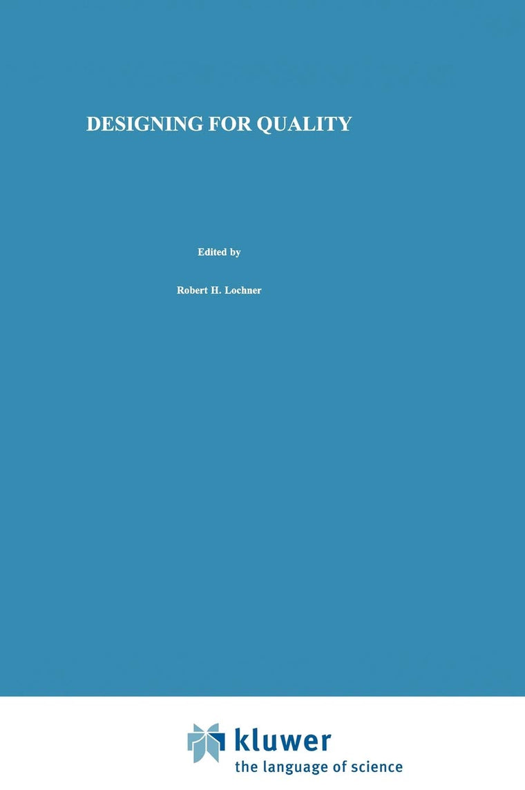 Designing for Quality: An introduction to the best of Taguchi and Western methods of statistical experimental design